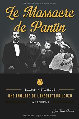 Le massacre de Pantin (L'inspecteur Louzo, Band 1)