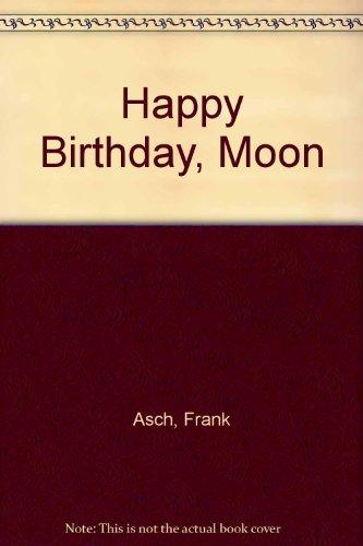 Happy Birthday, Moon