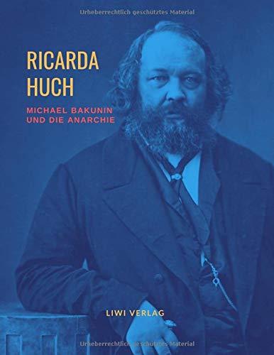 Michael Bakunin und die Anarchie