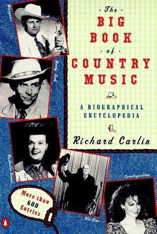 The Big Book of Country Music: A Biographical Encyclopedia