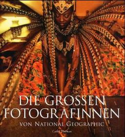 Die grossen Fotografinnen von National Geographic