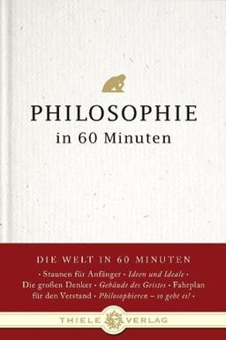 Philosophie in 60 Minuten