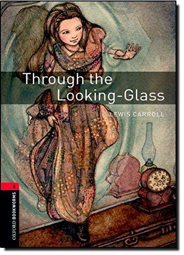 Oxford Bookworms Library: 8. Schuljahr, Stufe 2 - Through the Looking-Glass: Reader