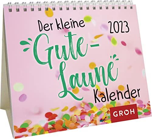 Der kleine Gute-Laune-Kalender 2023: Mini-Monatskalender. Kleiner Aufstellkalender mit Monatskalendarium