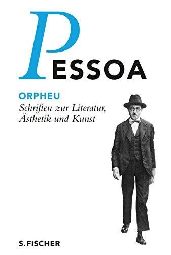 Orpheu: Schriften zur Literatur, Ästhetik und Kunst (Fernando Pessoa, Werkausgabe)