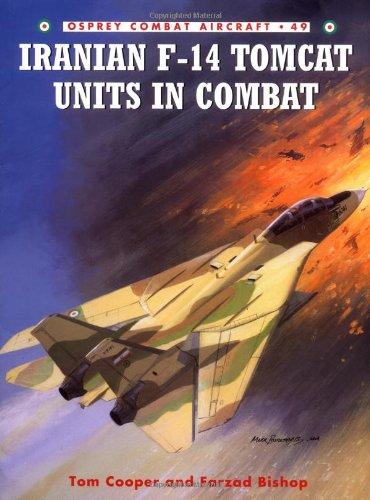 Iranian F-14 Tomcat Units in Combat (Combat Aircraft)