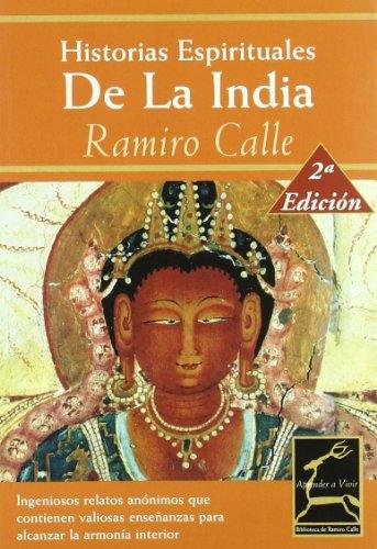 HISTORIAS ESPIRITUALES DE LA INDIA 2ª EDICION (Aprender a Vivir)