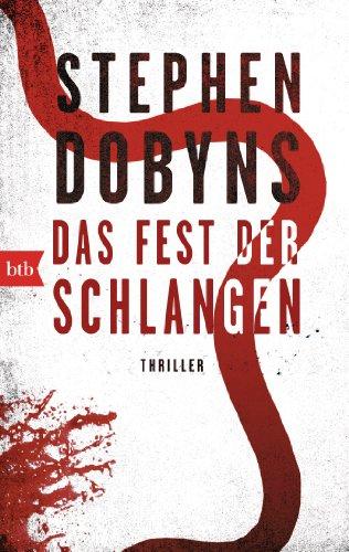 Das Fest der Schlangen: Thriller