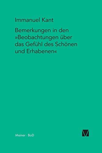 Bemerkungen in den "Beobachtungen über das Gefühl des Schönen und Erhabenen" (1764) (Kant-Forschungen)