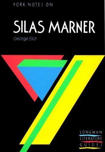 York Notes on George Eliot's Silas Marner (Longman Literature Guides)