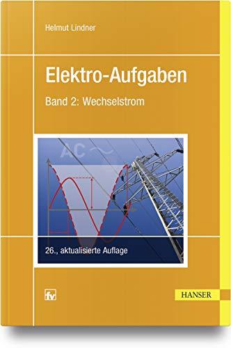 Elektro-Aufgaben 2: Wechselstrom