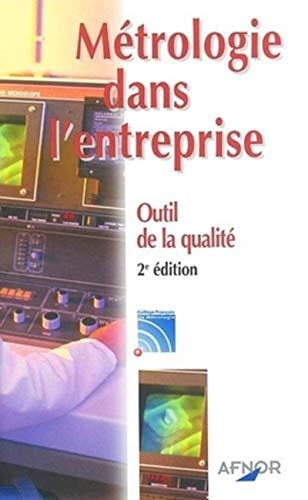 Métrologie dans l'entreprise : outil de la qualité