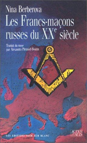 Les francs-maçons russes du XXe siècle : des hommes et des loges