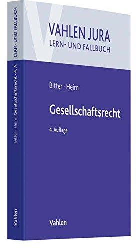 Gesellschaftsrecht (Vahlen Jura/Lehr- und Fallbuch)