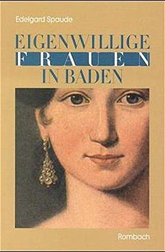 Eigenwillige Frauen in Baden (Regionalia)