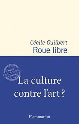 Roue libre : chroniques