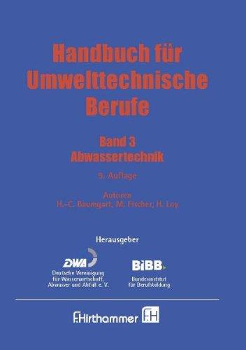 Handbuch für Umwelttechnische Berufe. Band 3: Abwassertechnik: BD 3