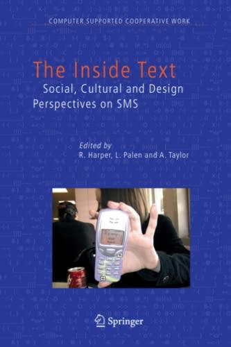 The Inside Text: Social, Cultural and Design Perspectives on SMS (Computer Supported Cooperative Work, Band 4)