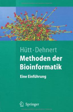 Methoden Der Bioinformatik: Eine Einführung (Springer-Lehrbuch) (German Edition): Eine Einfuhrung