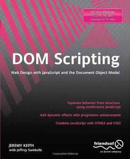 DOM Scripting: Web Design With Javascript and the Document Object Model