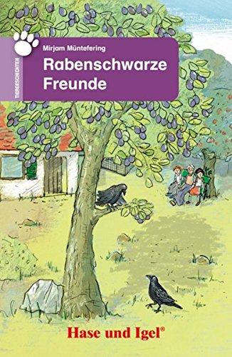 Rabenschwarze Freunde: Schulausgabe (Tiergeschichten)