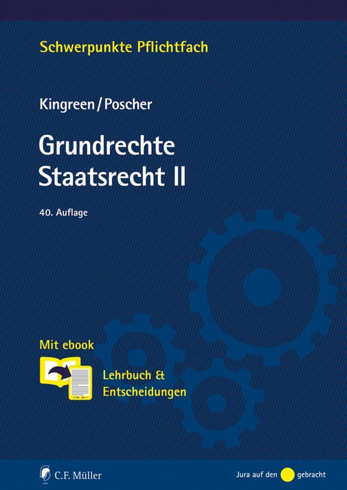 Grundrechte. Staatsrecht II: Mit ebook: Lehrbuch & Entscheidungen (Schwerpunkte Pflichtfach)