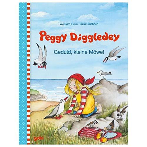 Peggy Diggledey: Geduld, kleine Möwe! (Peggy Diggledey / Allerbeste Freunde)