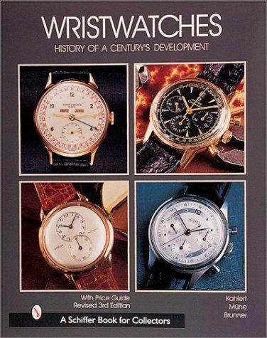 Wristwatches: History of a Century's Development