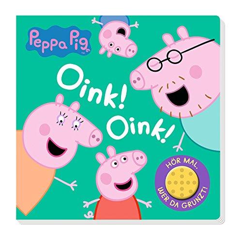 Peppa Pig: Oink! Oink! Hör mal, wer da grunzt!: Pappbilderbuch mit Soundmodul