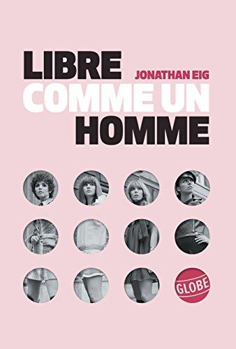 Libre comme un homme : la grande histoire de la pilule