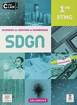 SDGN, sciences de gestion et numérique 1re STMG : pochette élève