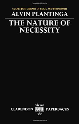 The Nature Of Necessity (Clarendon Library Of Logic & Philosophy)