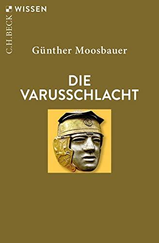 Die Varusschlacht (Beck'sche Reihe)