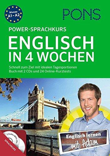 PONS Power-Sprachkurs Englisch in 4 Wochen: Schnell zum Ziel mit idealen Tagesportionen. Buch mit 2 CDs und 24 Online-Kurztests