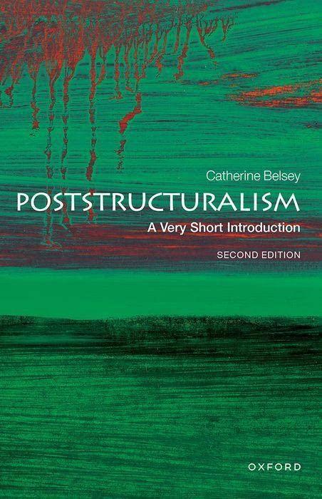 Poststructuralism: A Very Short Introduction (Very Short Introductions)