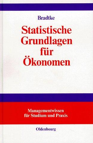 Statistische Grundlagen für Ökonomen