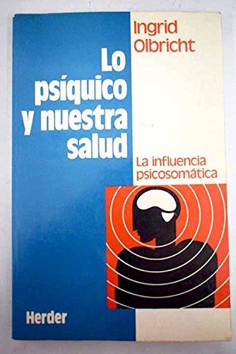 Lo psíquico y nuestra salud: la influencia psicosomática