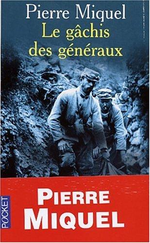 Le gâchis des généraux : les erreurs de commandement pendant la guerre 14-18