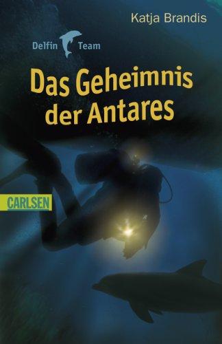 Delfin Team: Das Geheimnis der Antares