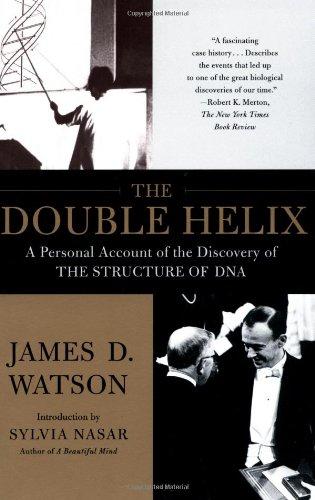 The Double Helix: A Personal Account of the Discovery of the Structure of DNA