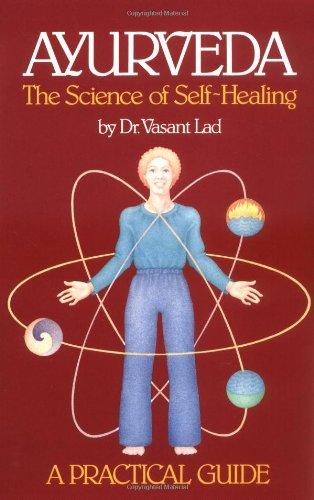 Ayurveda: A Practical Guide: The Science of Self Healing