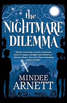 The Nightmare Dilemma (Arkwell Academy, Band 2)