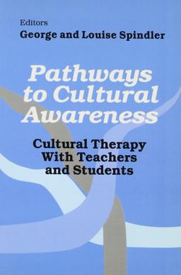 Pathways to Cultural Awareness: Cultural Therapy With Teachers and Students