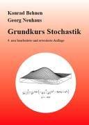 Grundkurs Stochastik: Eine integrierte Einführung in Wahrscheinlichkeitstheorie und Mathematische Statistik