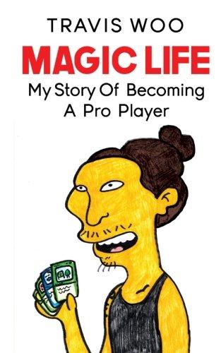 Magic Life: My Story of Becoming a Pro Player