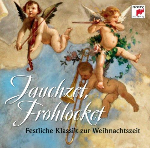 Jauchzet,Frohlocket! Festl.Klassik zu Weihnachten