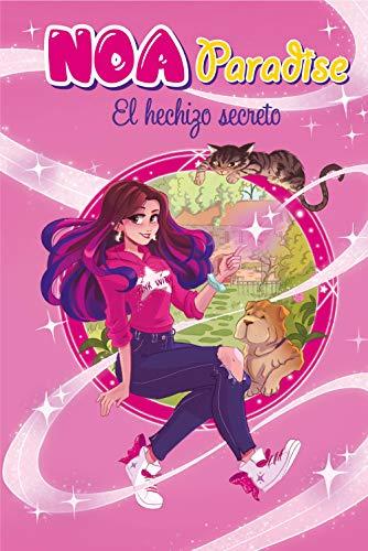 El hechizo secreto (Noa Paradise 1) (Conectad@s, Band 1)