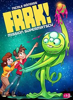 FRRK! - Mission Supermatsch (Die FRRK!-Reihe, Band 2)