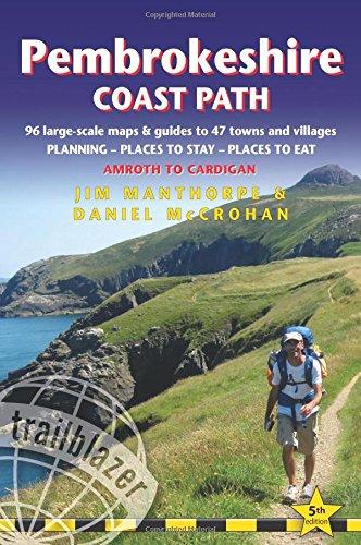 Pembrokeshire Coast Path  (Amroth to Cardigan): 96 Large-Scale Walking Maps & Guides to 47 Towns and Villages - Planning, Places to Stay, Places to Eat - Amroth to Cardigan (British Walking Guides)