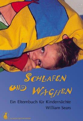 Schlafen und Wachen - Ein Elternbuch für Kindernächte